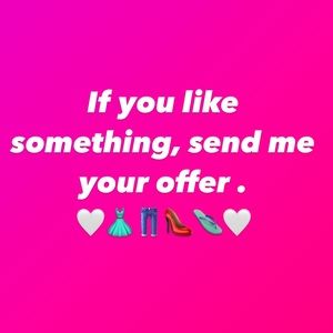 If you like anything in my closet, please send me an offer.